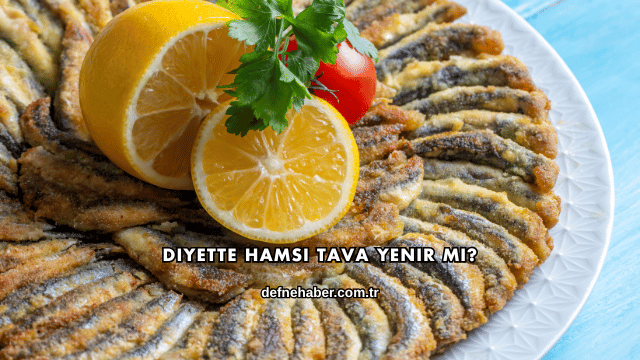 Diyette Hamsi Tava Yenir mi?