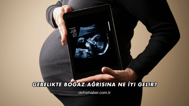 Gebelikte Boğaz Ağrısına Ne İyi Gelir?