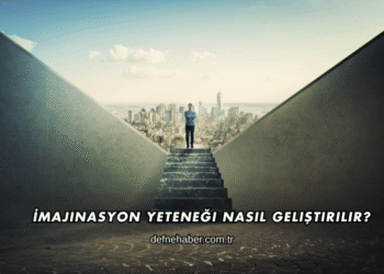 İmajınasyon Yeteneği Nasıl Geliştirilir?