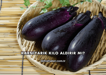 Karnıyarık Kilo Aldırır mı?