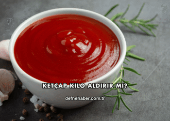 Ketçap Kilo Aldırır mı?
