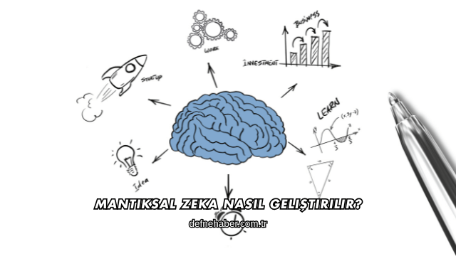 Mantıksal Zeka Nasıl Geliştirilir?
