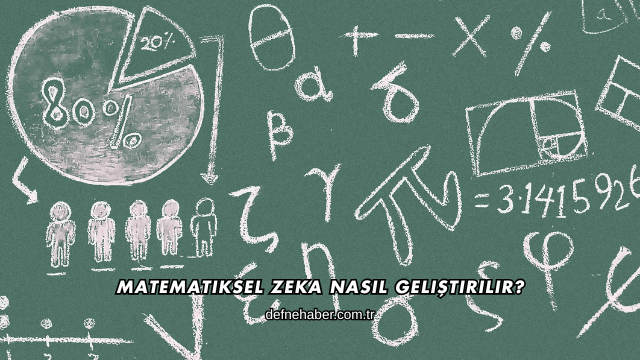 Matematiksel Zeka Nasıl Geliştirilir?