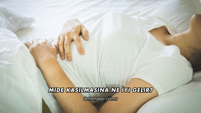Mide Kasılmasına Ne İyi Gelir?