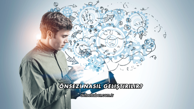 Önsezi Nasıl Geliştirilir?