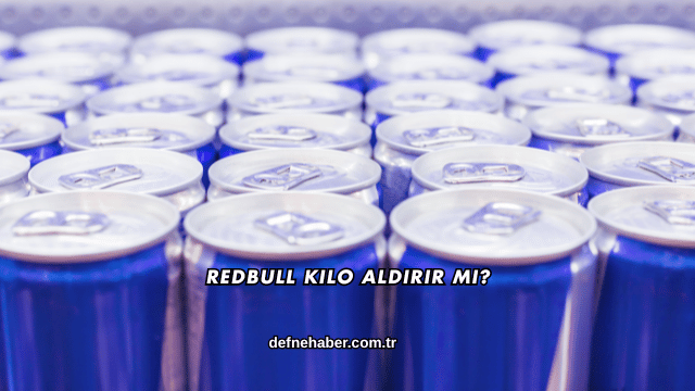 Redbull Kilo Aldırır mı?