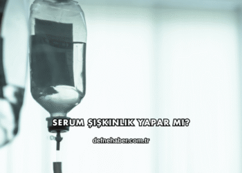 Serum Şişkinlik Yapar mı?