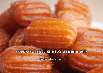 Tulumba Tatlısı Kilo Aldırır mı?