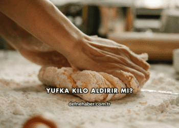 Yufka Kilo Aldırır mı?