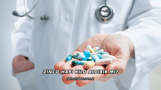 Zinco Hapı Kilo Aldırır mı?