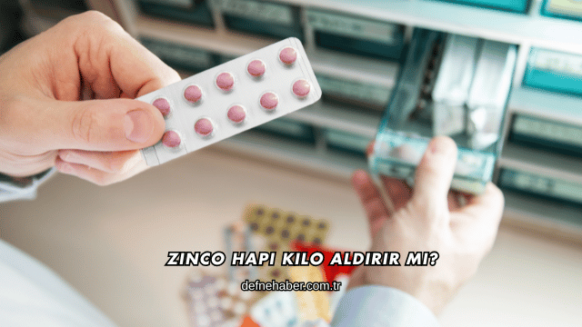 Zinco Hapı Kilo Aldırır mı?