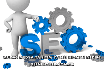 Mukas Medya Tanıtım Yazısı Hizmeti Nedir?