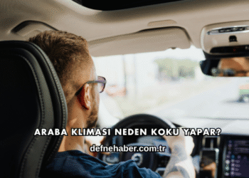 Araba Kliması Neden Koku Yapar?