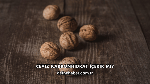 Ceviz Karbonhidrat İçerir mi?