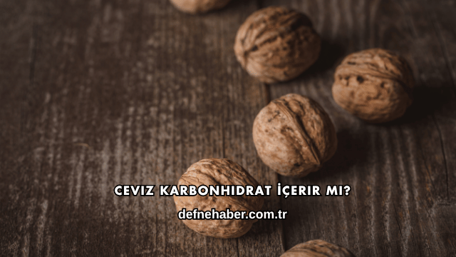 Ceviz Karbonhidrat İçerir mi?