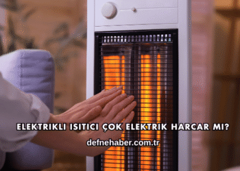 Elektrikli Isıtıcı Çok Elektrik Harcar mı?