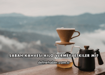 Sabah Kahvesi Kilo Vermeyi Etkiler mi